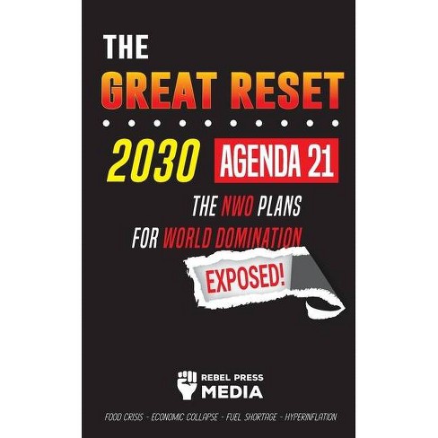 The Great Reset 30 Agenda 21 The Nwo Plans For World Domination Exposed Food Crisis Economic Collapse Fuel Shortage Hyperinflation Target