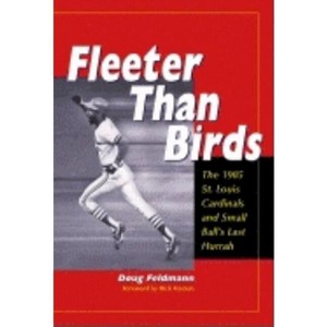 Fleeter Than Birds - by  Doug Feldmann (Paperback) - 1 of 1
