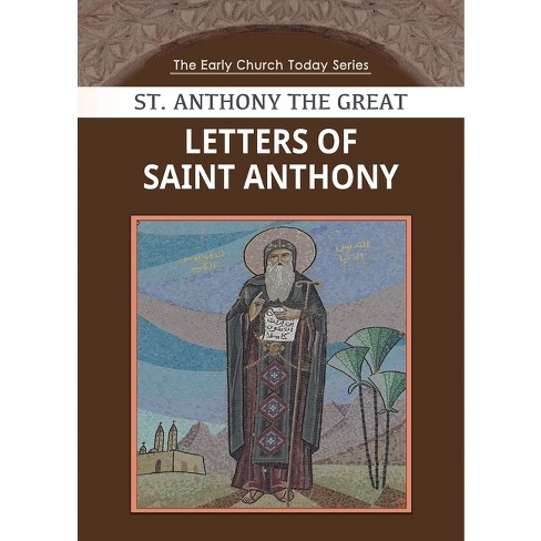 Letters Of Saint Anthony The Great - (paperback) : Target