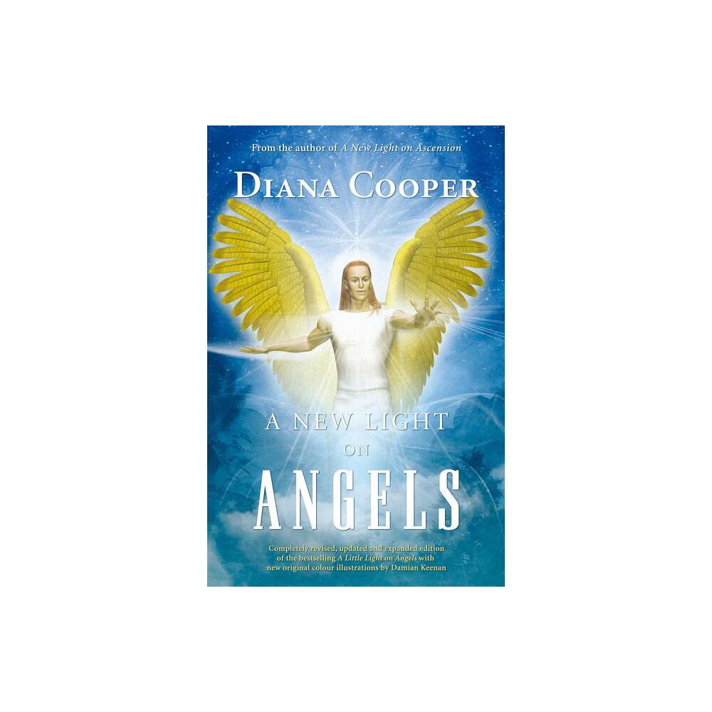 A New Light on Angels - 2nd Edition by Diana Cooper (Paperback)