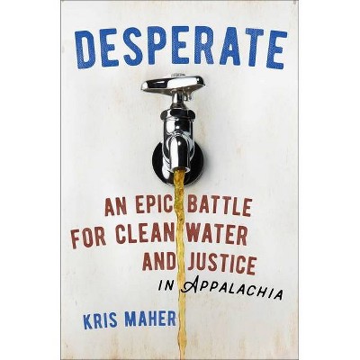 Desperate - by  Kris Maher (Hardcover)