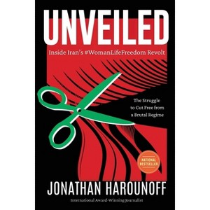 Unveiled - by  Jonathan Harounoff (Paperback) - 1 of 1