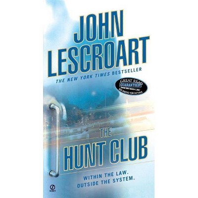 The Hunt Club - (Wyatt Hunt Novel) by  John Lescroart (Paperback)