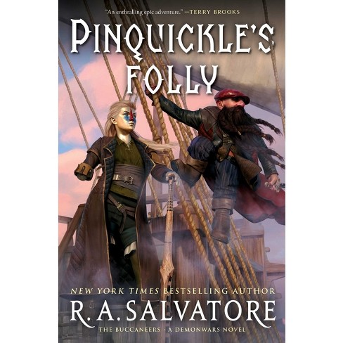 Pinquickle's Folly - (Demonwars: The Buccaneers) by R A Salvatore - image 1 of 1