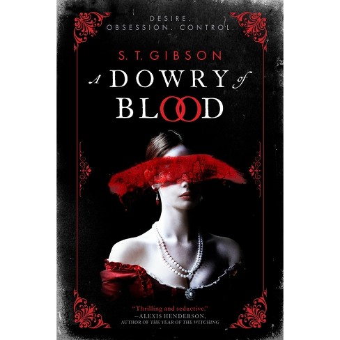 Dowry of Blood - by S T Gibson (Paperback) - image 1 of 1