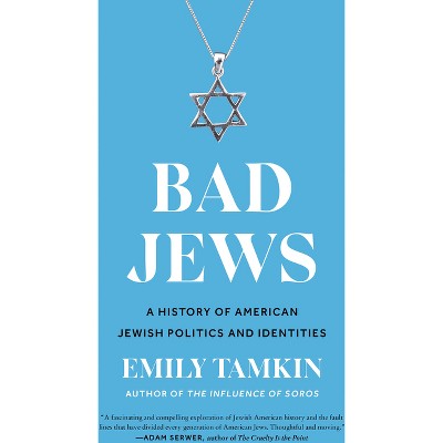 Bad Jews - by  Emily Tamkin (Hardcover)