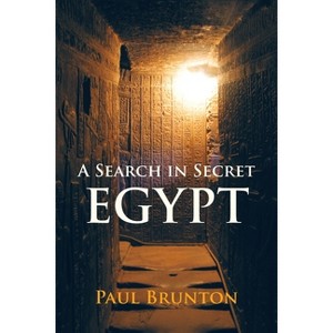 A Search in Secret Egypt - by  Paul Brunton (Paperback) - 1 of 1