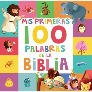MIS Primeras 100 Palabras de la Biblia (My First 100 Bible Words) - by  Jacob Vium-Olesen (Hardcover) - 1 of 1