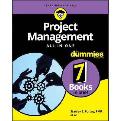 Project Management All-In-One for Dummies - by  Stanley E Portny (Paperback)