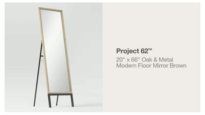 20&#34; x 66&#34; Oak and Metal Modern Floor Mirror Brown - Project 62&#8482;, 2 of 11, play video
