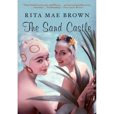 The Sand Castle - by  Rita Mae Brown (Paperback)