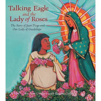 Talking Eagle and the Lady of Roses - (Hardcover)