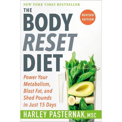 The Body Reset Diet, Revised Edition - by  Harley Pasternak (Paperback)