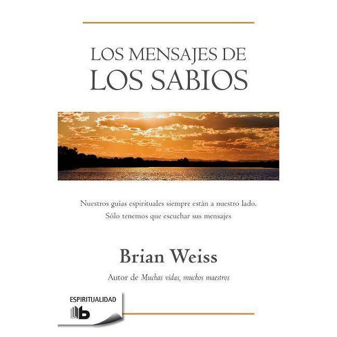 Muchas Vidas, Muchos Sabios (Many Lives, Many Masters), Book by Brian L.  Weiss, Official Publisher Page