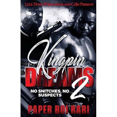 Kingpin Dreams 2 - by  Paper Boi Rari (Paperback)