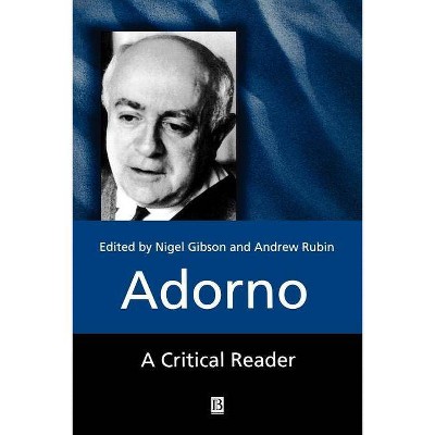 Adorno - (Blackwell Critical Reader) by  Nigel C Gibson & Andrew Rubin (Paperback)