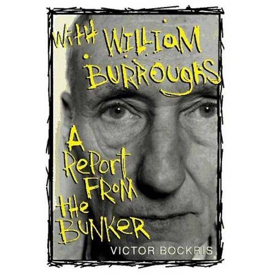 With William Burroughs - by  Victor Bockris (Paperback)