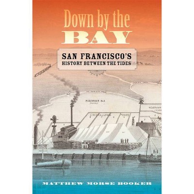 Down by the Bay - by  Matthew Booker (Paperback)