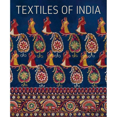 Textiles of India - by  Helmut Neumann & Heidi Neumann (Hardcover)