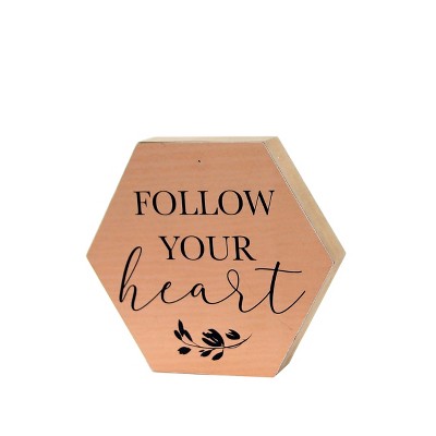 VIP Wood 7 in. Brown Follow Your Heart Sign