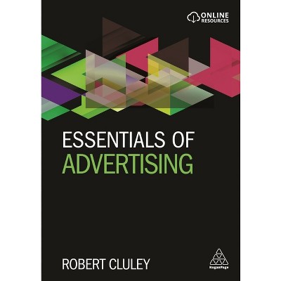 Essentials of Advertising - by  Robert Cluley (Paperback)