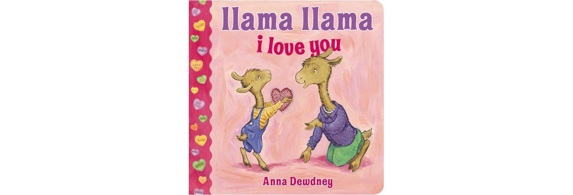 Llama Lllama I Love You by Anna Dewdney (Board Book) by Anna Dewdney
