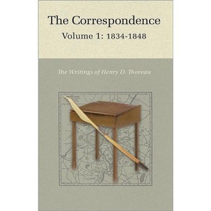 The Correspondence of Henry D. Thoreau - (Writings of Henry D. Thoreau) by  Henry David Thoreau (Hardcover) - 1 of 1