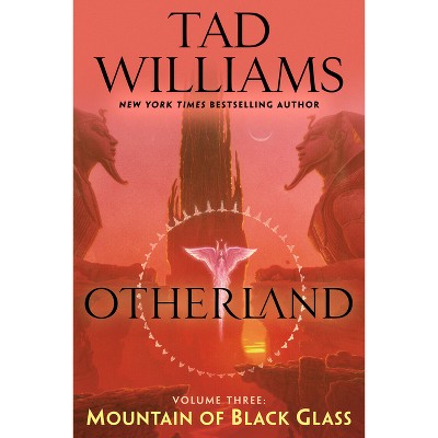 Otherland: Mountain of Black Glass - by  Tad Williams (Paperback)
