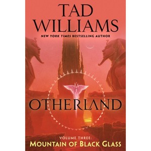 Otherland: Mountain of Black Glass - by  Tad Williams (Paperback) - 1 of 1