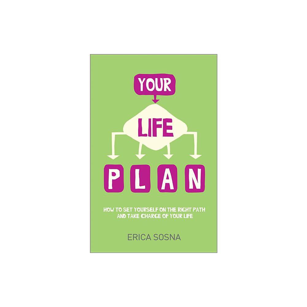 Your Life Plan - by Erica Sosna (Paperback)