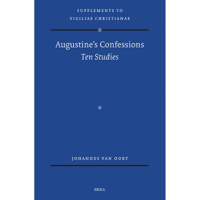 Augustine's Confessions - (Vigiliae Christianae, Supplements) by  Johannes Oort (Hardcover)