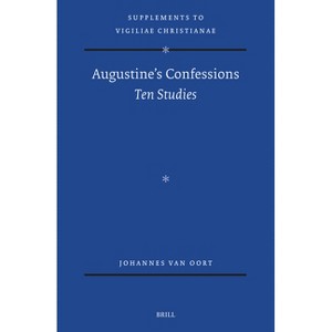 Augustine's Confessions - (Vigiliae Christianae, Supplements) by  Johannes Oort (Hardcover) - 1 of 1