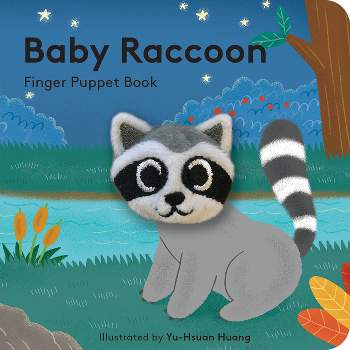 Baby Raccoon: Finger Puppet Book - (Baby Animal Finger Puppets) by  Chronicle Books (Board Book)