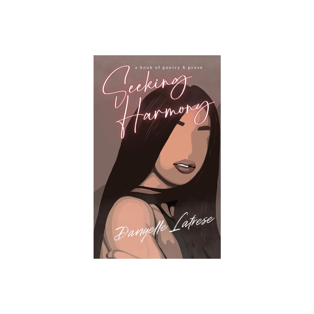 Seeking Harmony - Large Print by Danyelle Latrese (Paperback)
