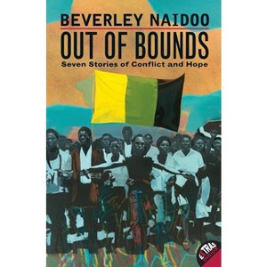 Out of Bounds - by  Beverley Naidoo (Paperback) - 1 of 1