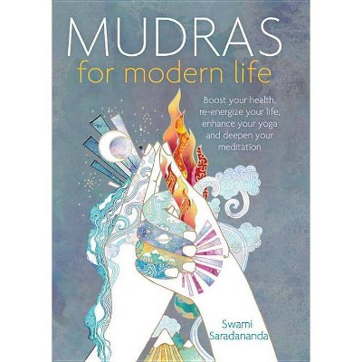 Mudras for Modern Life - by  Swami Saradananda (Paperback)