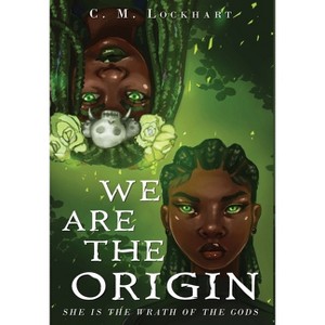 We Are the Origin - by C M Lockhart - 1 of 1