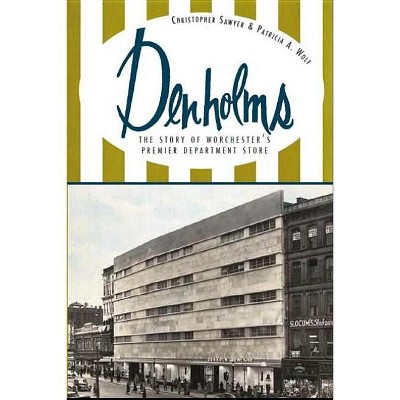 Denholms - (Landmarks) by  Christopher Sawyer & Patricia A Wolf (Paperback)