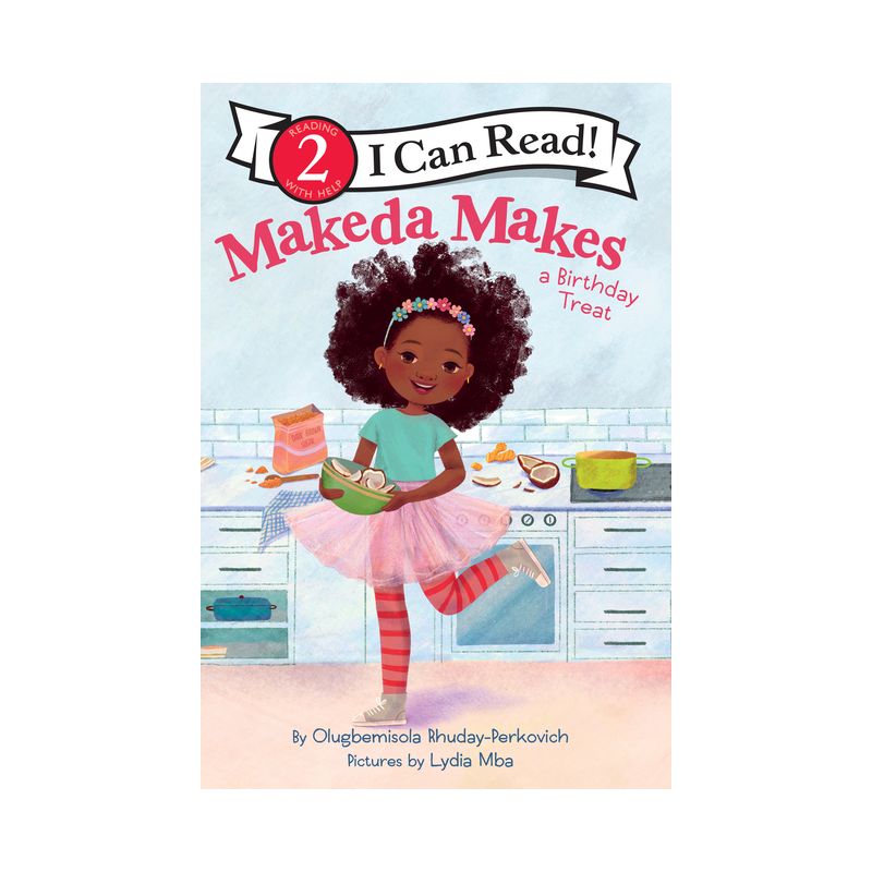 Makeda Makes a Birthday Treat - (I Can Read Level 2) by Olugbemisola Rhuday-Perkovich, 1 of 2