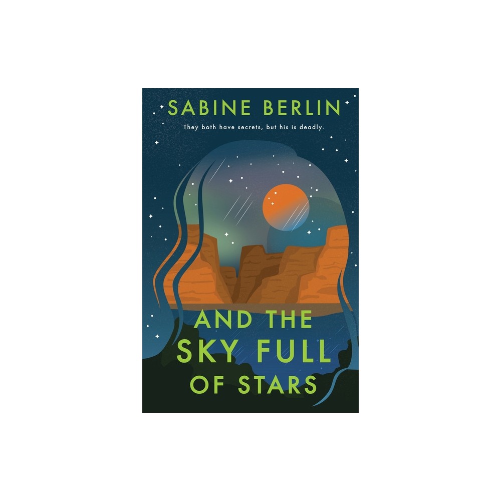 And the Sky Full of Stars - by Sabine Berlin (Paperback)