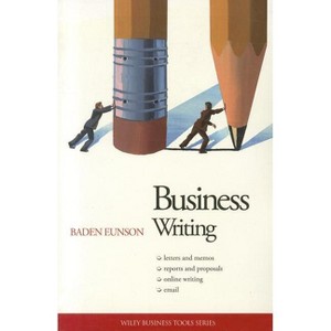 Business Writing - by  Baden Eunson (Paperback) - 1 of 1