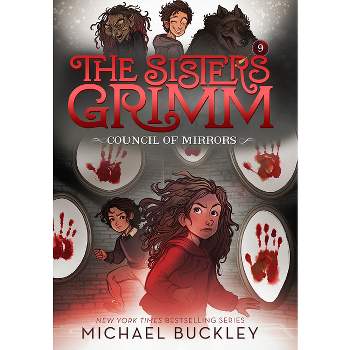 The Council of Mirrors - (Sisters Grimm) 10th Edition by  Michael Buckley (Paperback)