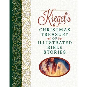 Kregel's Christmas Treasury of Illustrated Bible Stories - by  Matt Lockhart (Hardcover) - 1 of 1