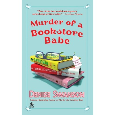 Murder of a Bookstore Babe - (Scumble River Mystery) by  Denise Swanson (Paperback)
