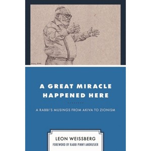 A Great Miracle Happened Here - by  Leon Weissberg (Paperback) - 1 of 1