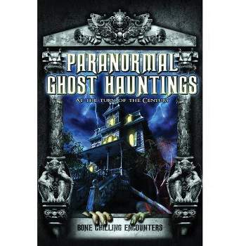 Paranormal Ghost Hauntings at the Turn of the Century (DVD)(2013)