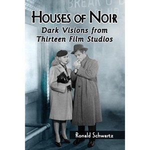 Houses of Noir - by  Ronald Schwartz (Paperback) - 1 of 1