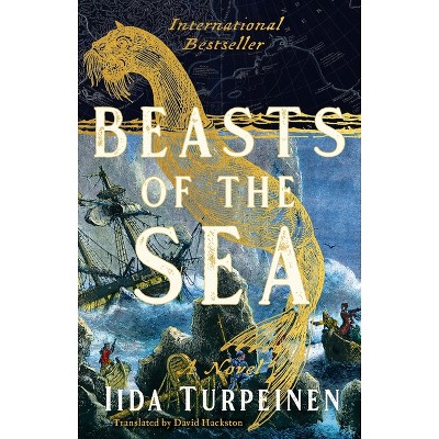 Beasts of the Sea - by  Iida Turpeinen (Hardcover)