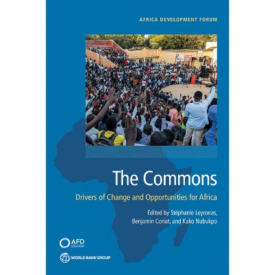 The Commons - (Africa Development Forum) by  Stéphanie Leyronas & Benjamin Coriat & Kako Nubukpo (Paperback)