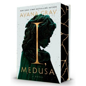 I, Medusa - by  Ayana Gray (Hardcover) - 1 of 1